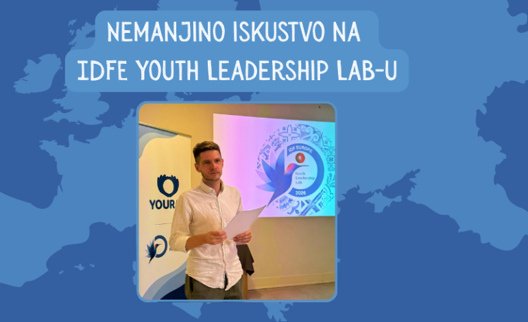Nemanjino iskustvo na IDFE Youth Leadership Lab-u