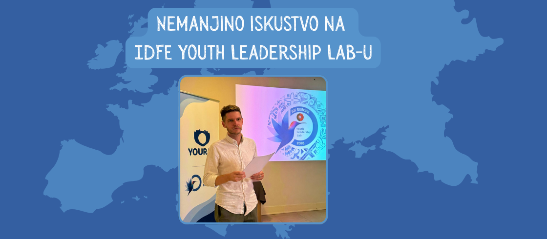 Nemanjino iskustvo na IDFE Youth Leadership Lab-u